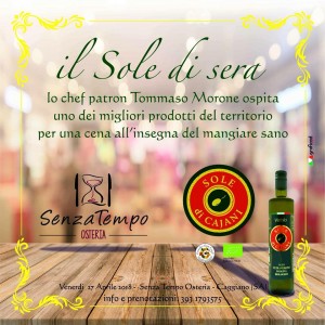 la serata alla SenzaTempo Osteria con l'olio extravergine di oliva biologico Sole di Cajani